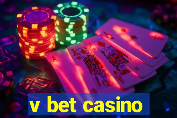 v bet casino