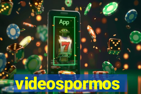 videospormos