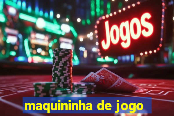 maquininha de jogo