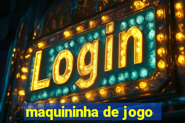 maquininha de jogo