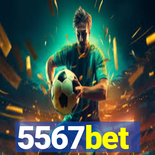 5567bet