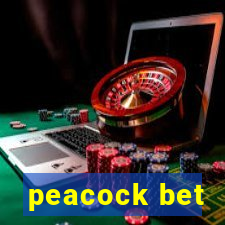 peacock bet