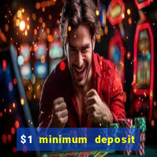 $1 minimum deposit casino canada