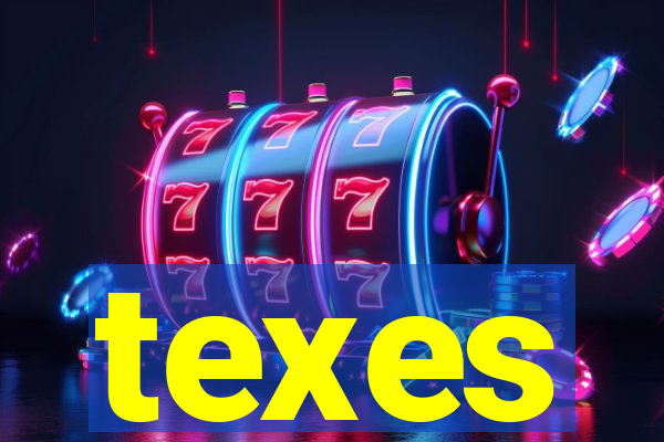 texes