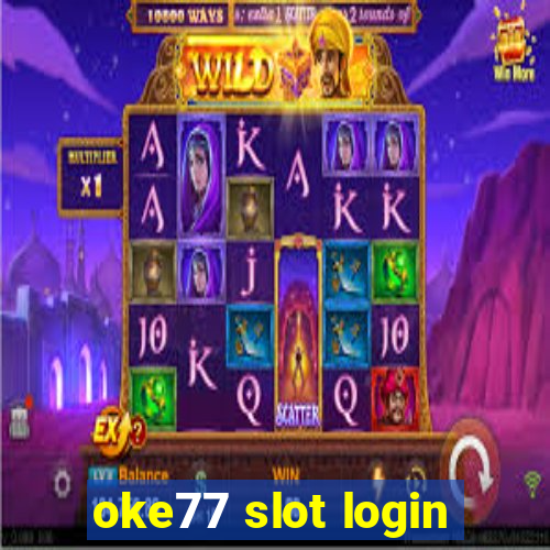 oke77 slot login