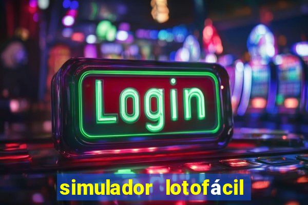 simulador lotofácil só matemática