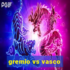 gremio vs vasco