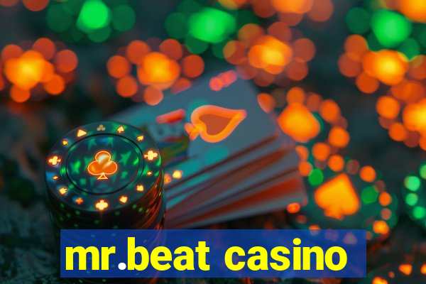 mr.beat casino