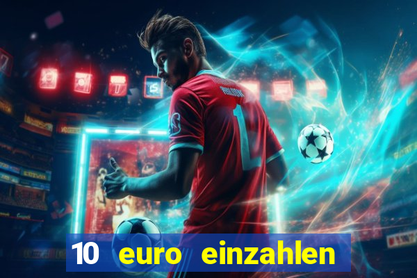 10 euro einzahlen mit 50 euro spielen casino