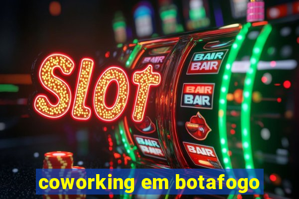 coworking em botafogo