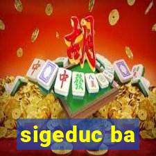 sigeduc ba