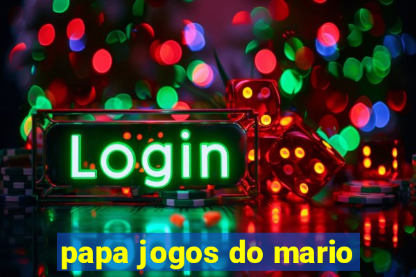 papa jogos do mario