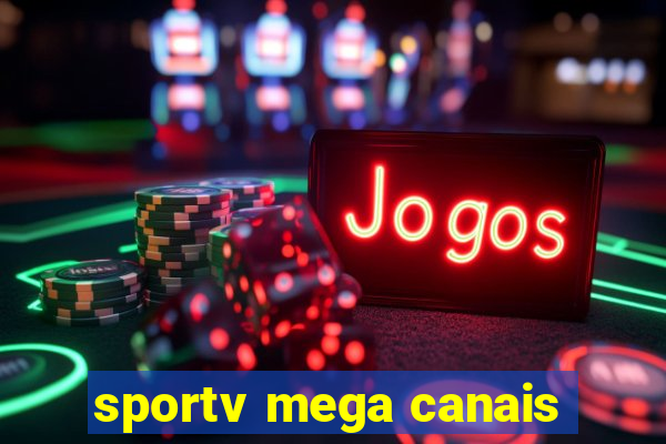 sportv mega canais