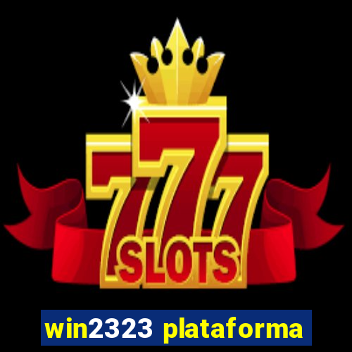 win2323 plataforma