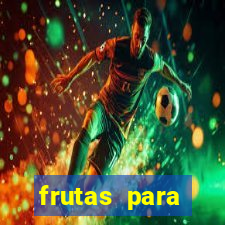 frutas para imprimir e recortar