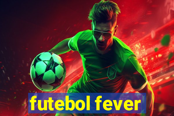 futebol fever