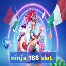 ninja 188 slot