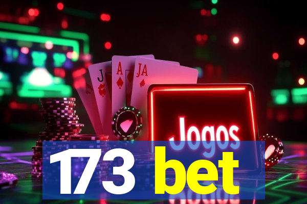 173 bet