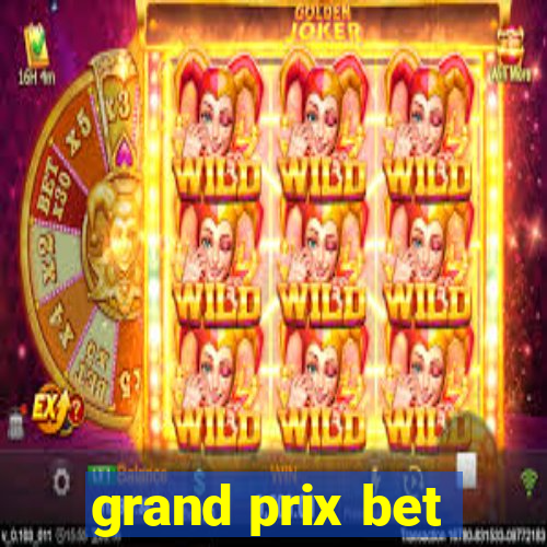 grand prix bet