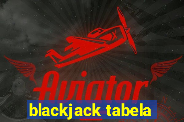 blackjack tabela