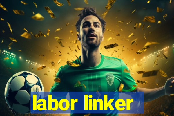 labor linker