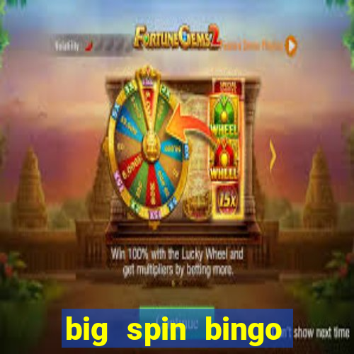 big spin bingo free bingo