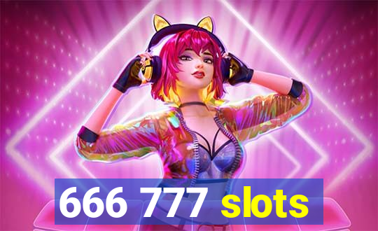 666 777 slots