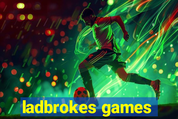 ladbrokes games