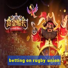 betting on rugby union