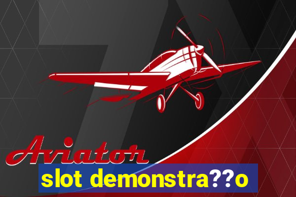 slot demonstra??o