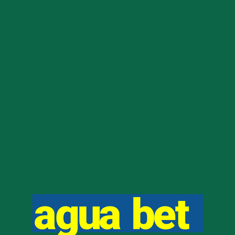 agua bet