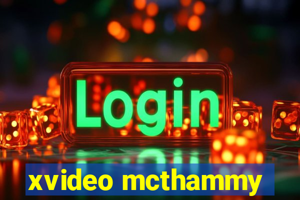 xvideo mcthammy