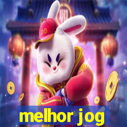 melhor jog