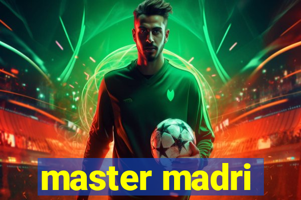 master madri