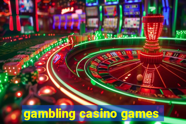 gambling casino games