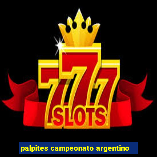 palpites campeonato argentino