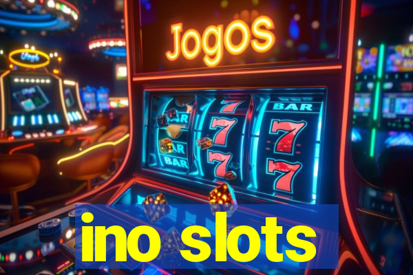 ino slots