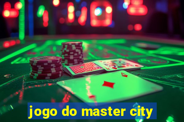 jogo do master city