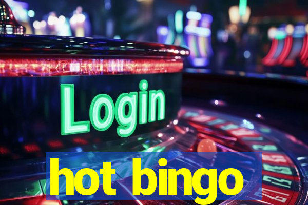 hot bingo