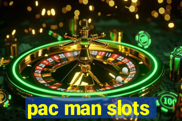 pac man slots