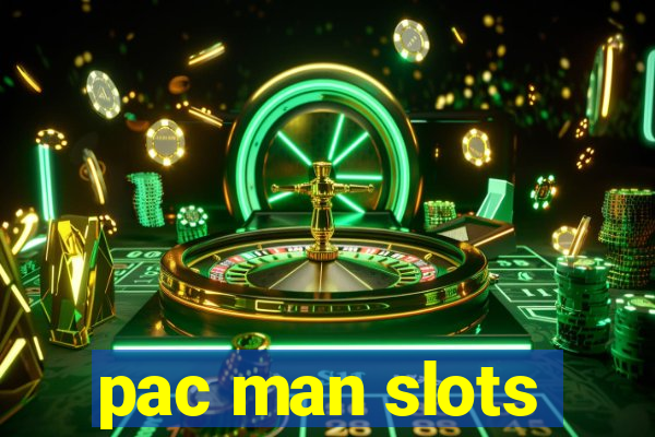 pac man slots