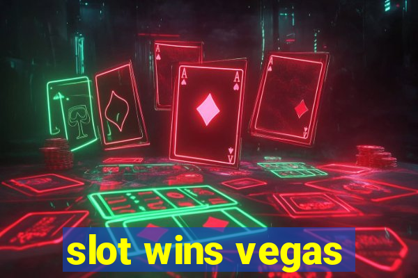 slot wins vegas