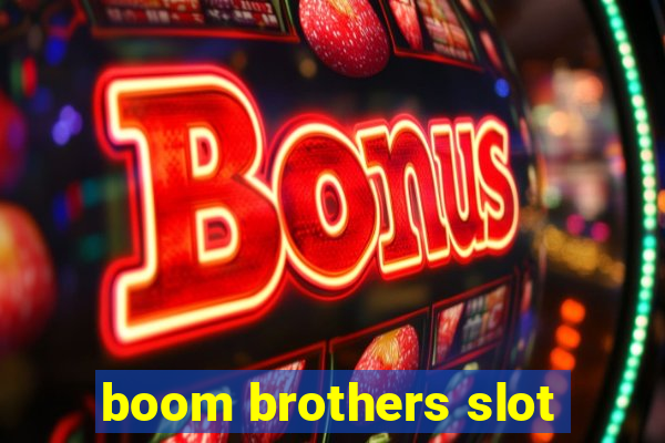 boom brothers slot