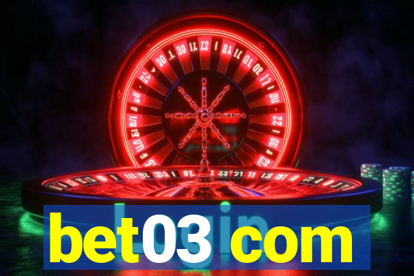 bet03 com