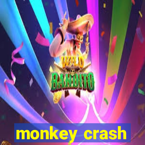 monkey crash