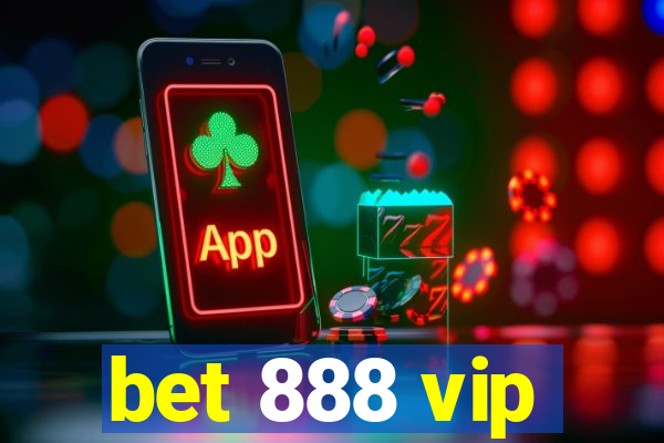 bet 888 vip