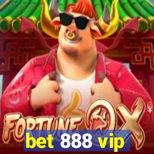 bet 888 vip