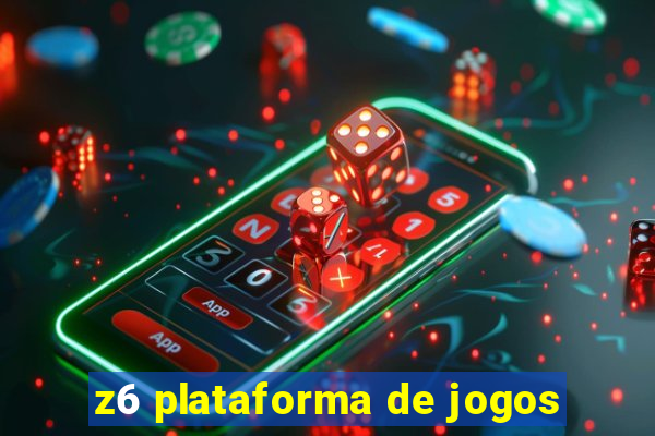 z6 plataforma de jogos