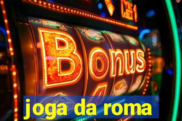 joga da roma