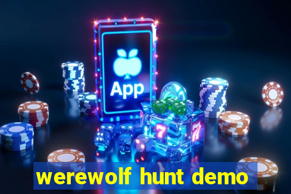 werewolf hunt demo